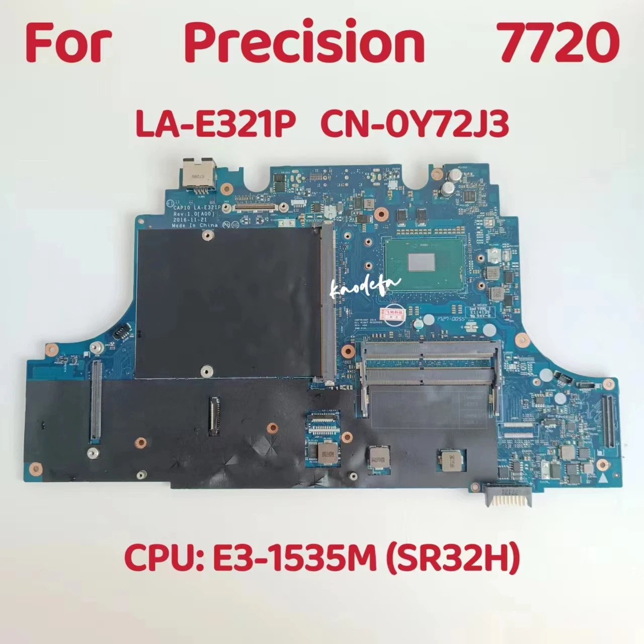 Материнская плата CAP10 LA-E321P для DELL Precision 17 7720 Материнская плата ноутбука Процессор: E3-1535M SR32H DDR4 CN-0Y72J3 0Y72J3 Y72J3 Тест В порядке
